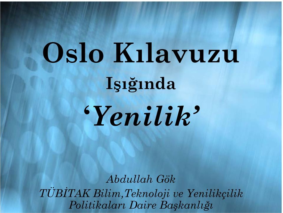 Bilim,Teknoloji ve