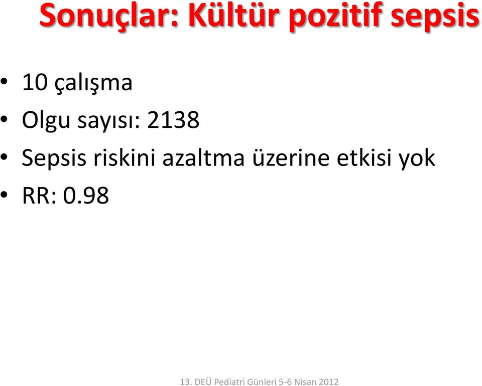 sayısı: 2138 Sepsis riskini