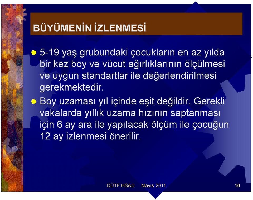 Boy uzaması yıl içinde eşit değildir.