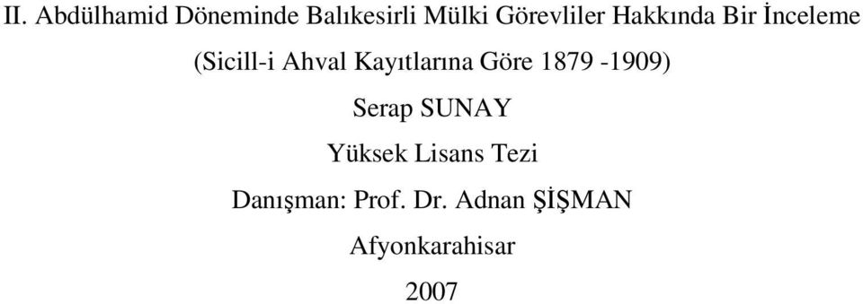 Kayıtlarına Göre 1879-1909) Serap SUNAY Yüksek