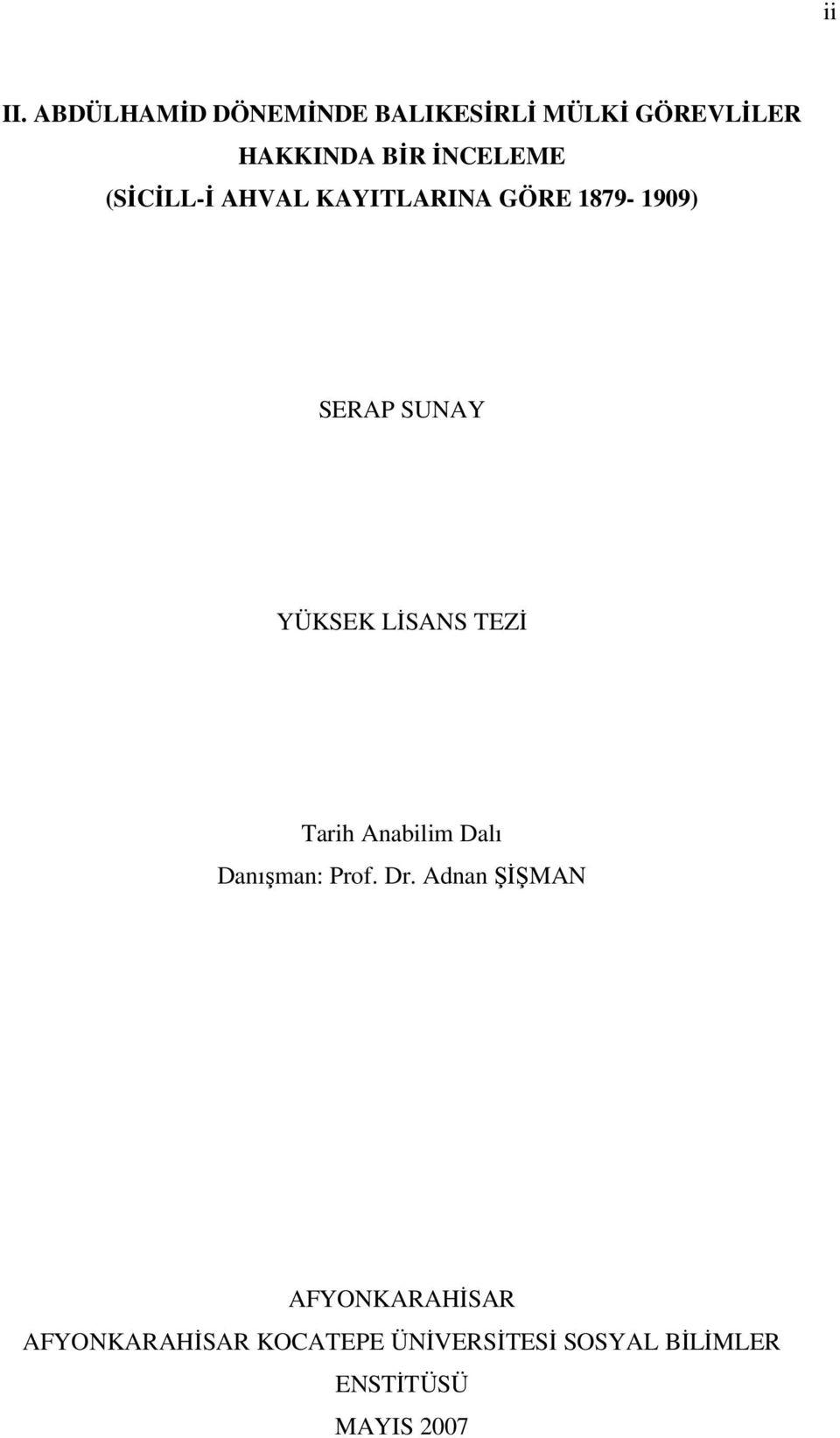 (SİCİLL-İ AHVAL KAYITLARINA GÖRE 1879-1909) SERAP SUNAY YÜKSEK LİSANS