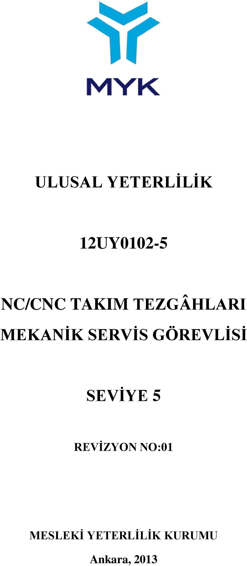 SERVİS GÖREVLİSİ SEVİYE 5 REVİZYON