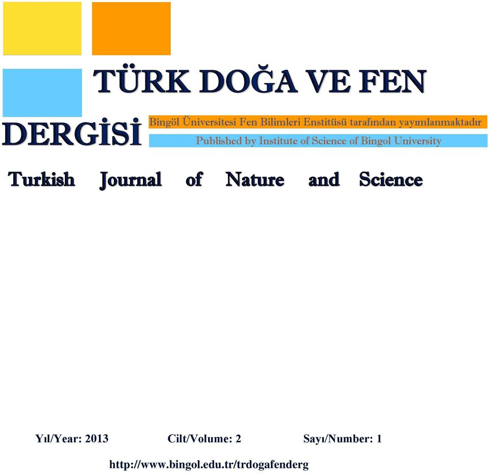 of Science of Bingol University Yıl/Year: 2013