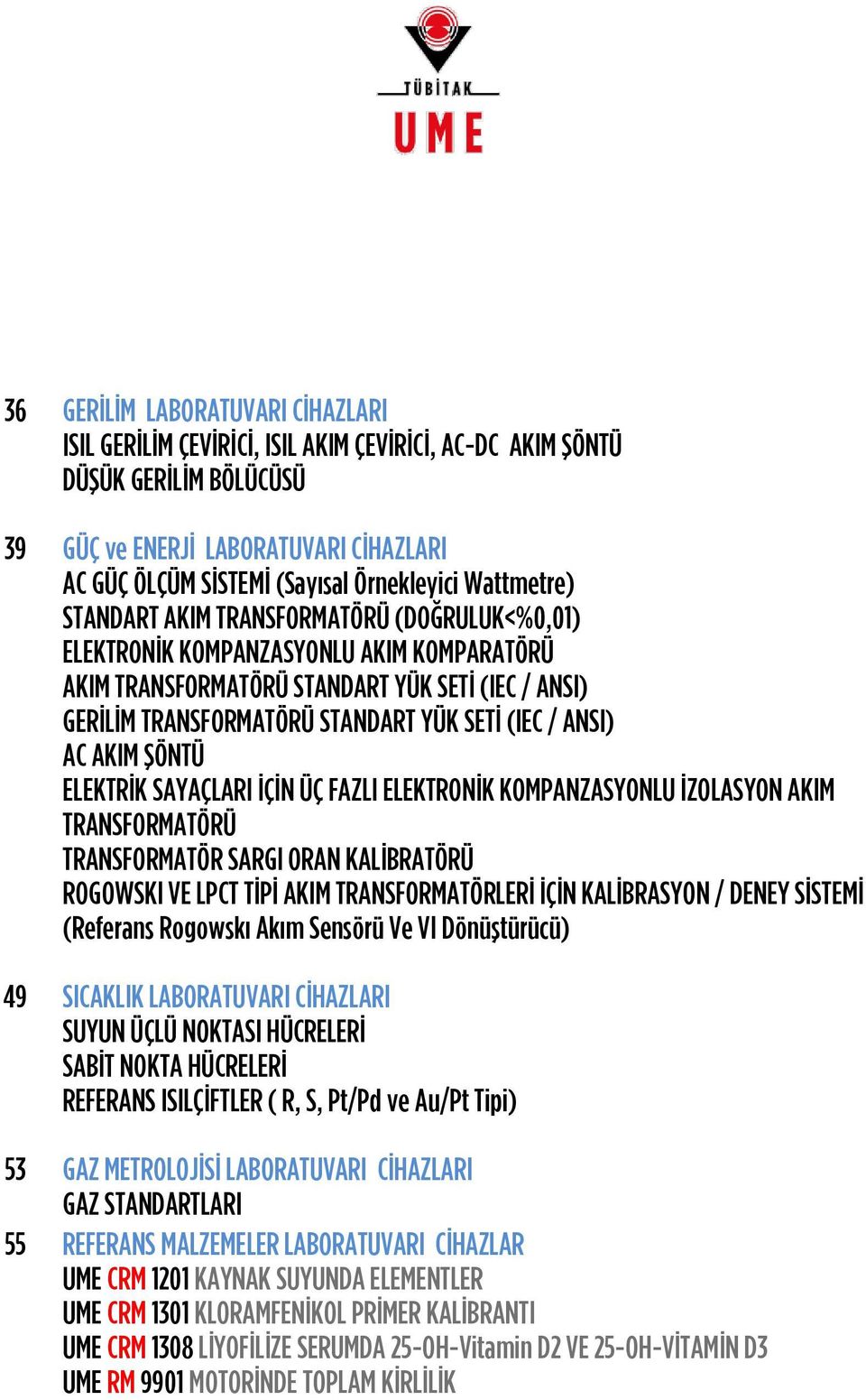 ANSI) AC AKIM ŞÖNTÜ ELEKTRİK SAYAÇLARI İÇİN ÜÇ FAZLI ELEKTRONİK KOMPANZASYONLU İZOLASYON AKIM TRANSFORMATÖRÜ TRANSFORMATÖR SARGI ORAN KALİBRATÖRÜ ROGOWSKI VE LPCT TİPİ AKIM TRANSFORMATÖRLERİ İÇİN