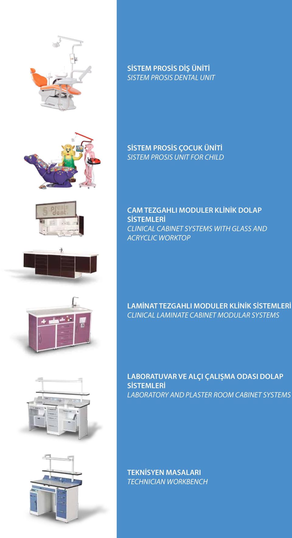 LAMİNAT TEZGAHLI MODULER KLİNİK SİSTEMLERİ CLINICAL LAMINATE CABINET MODULAR SYSTEMS LABORATUVAR VE ALÇI