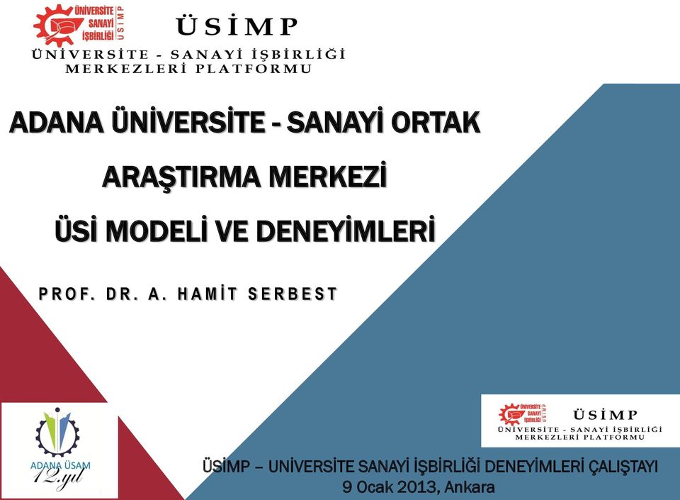 A. H A M İ T S E R B E S T ÜSİMP UNİVERSİTE