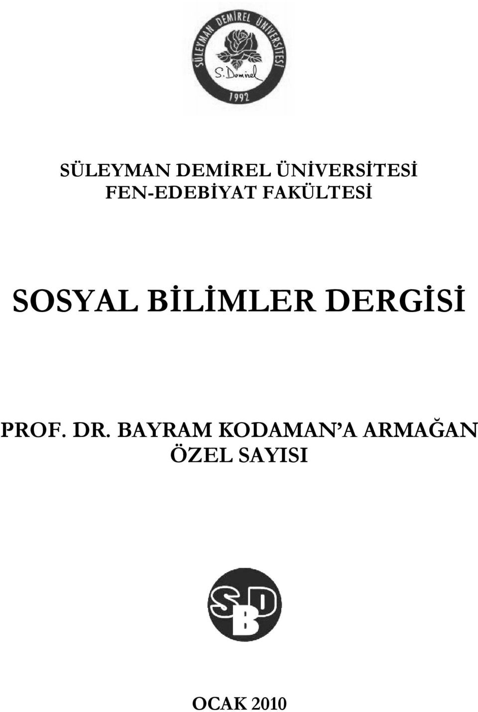 BİLİMLER DERGİSİ PROF. DR.