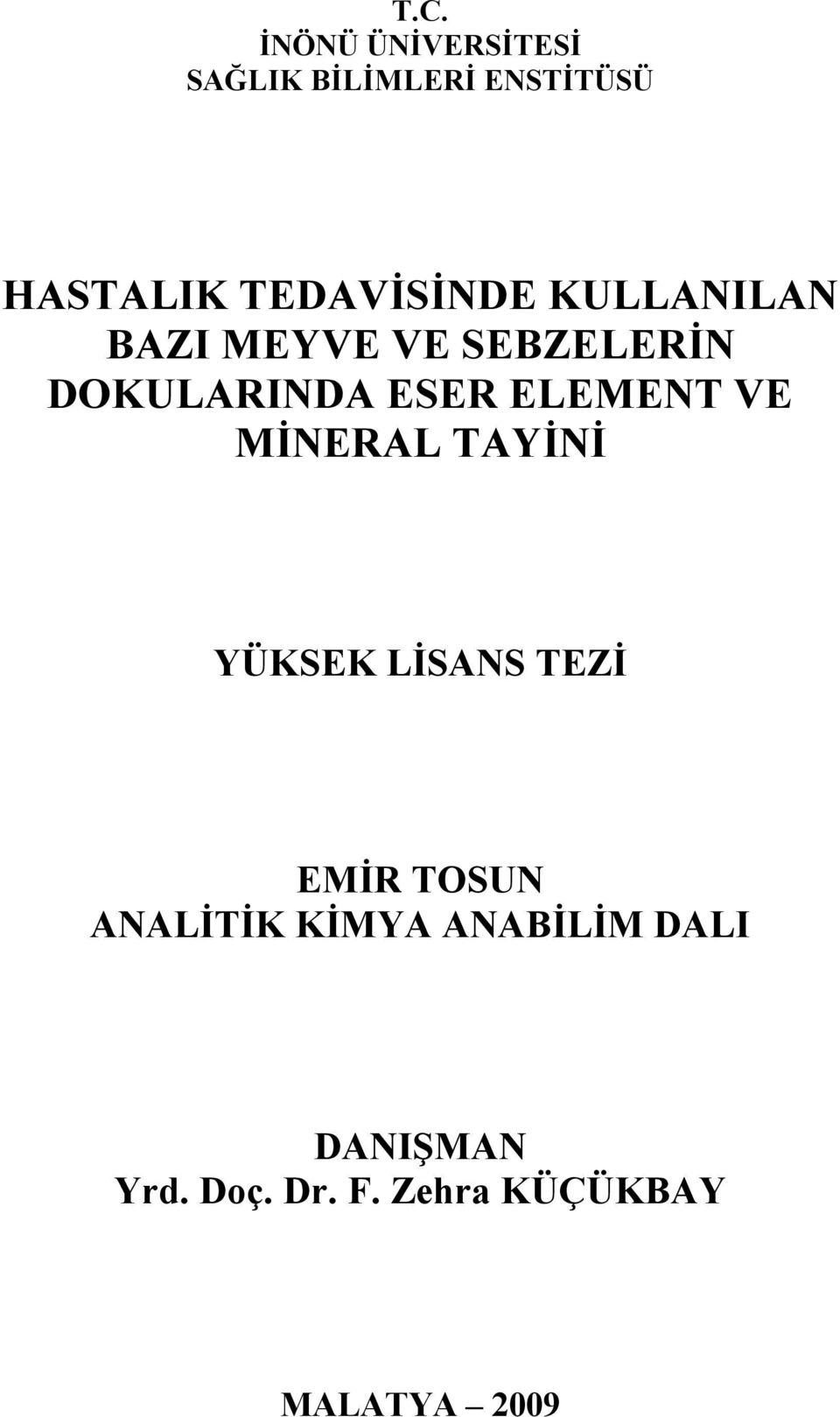 ELEMENT VE MİNERAL TAYİNİ YÜKSEK LİSANS TEZİ EMİR TOSUN ANALİTİK