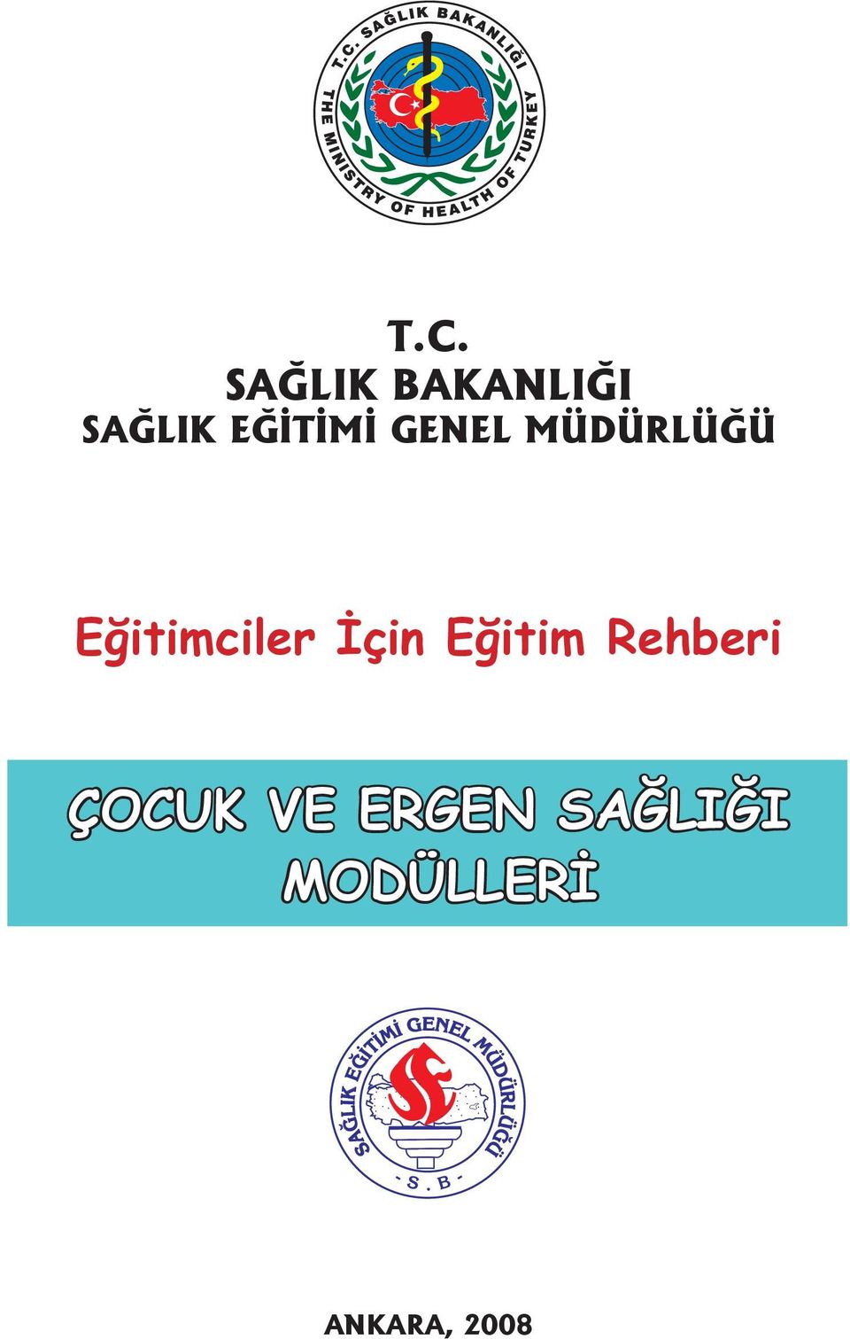 MÜDÜRLÜĞÜ Eğitimciler İçin Eğitim Rehberi