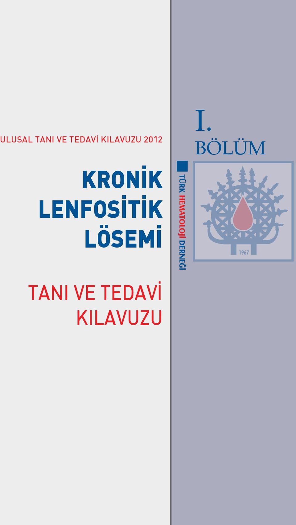 LENFOSİTİK LÖSEMİ I.