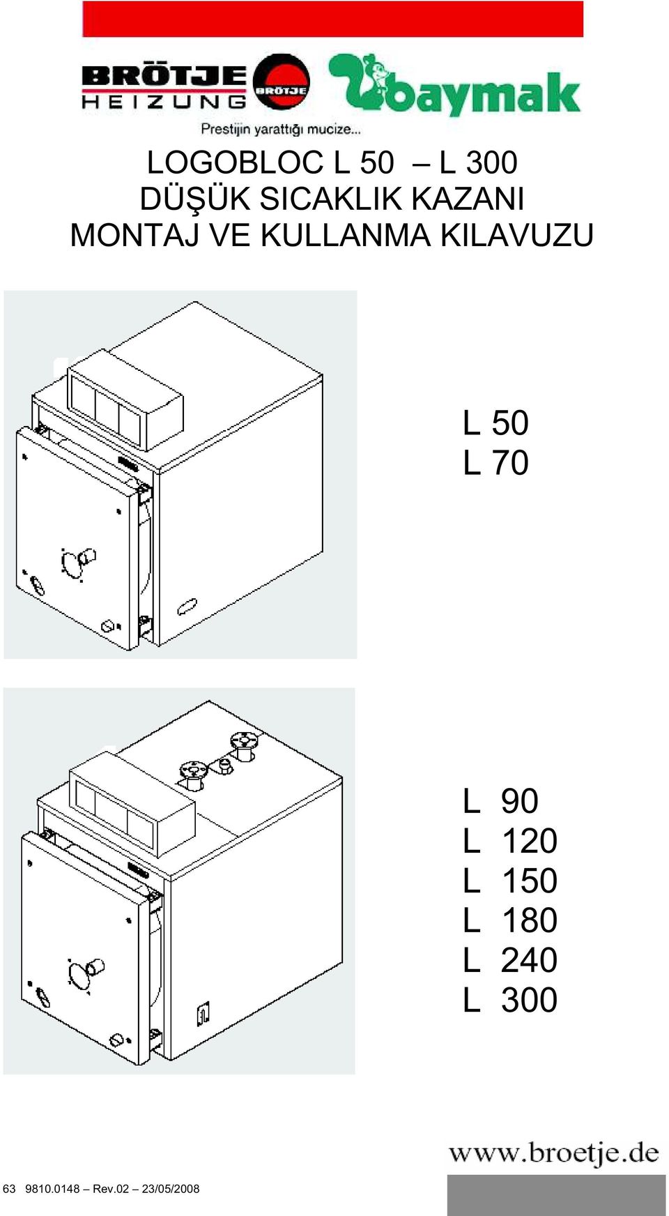 KULLANMA KILAVUZU L 50 L 70