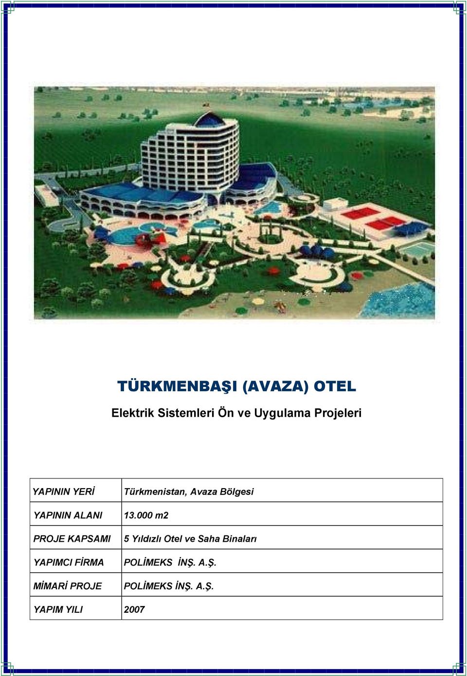 MİMARİ PROJE Türkmenistan, Avaza Bölgesi 13.