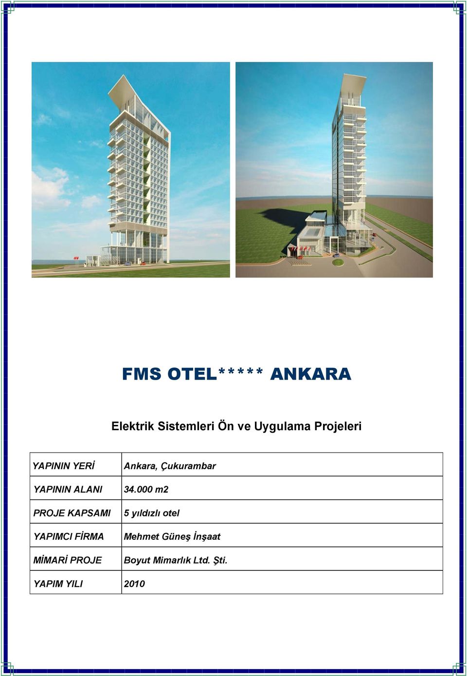 FİRMA MİMARİ PROJE Ankara, Çukurambar 34.