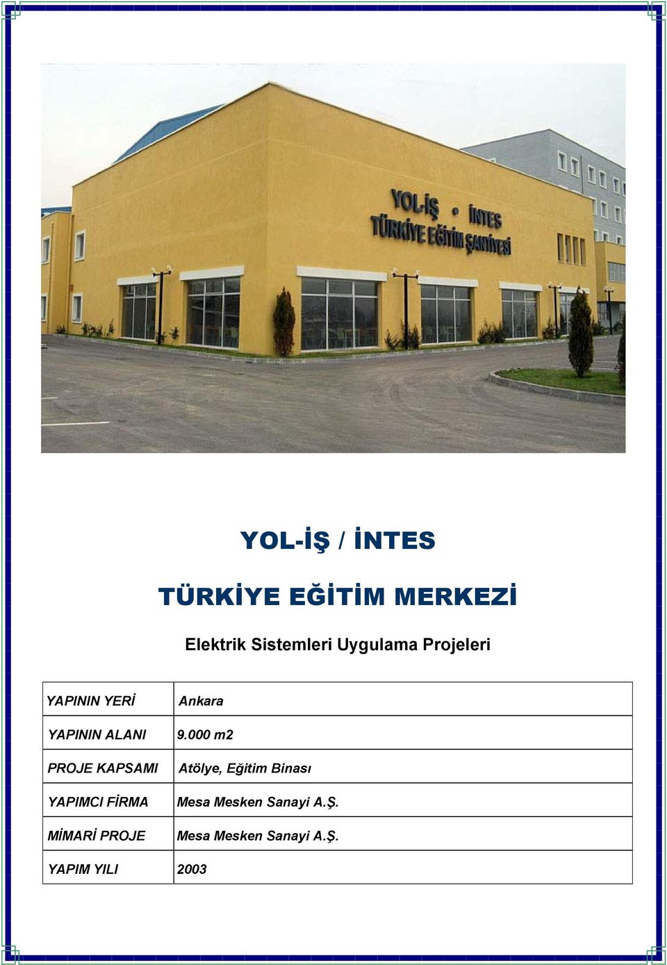 YAPIMCI FİRMA MİMARİ PROJE Ankara 9.