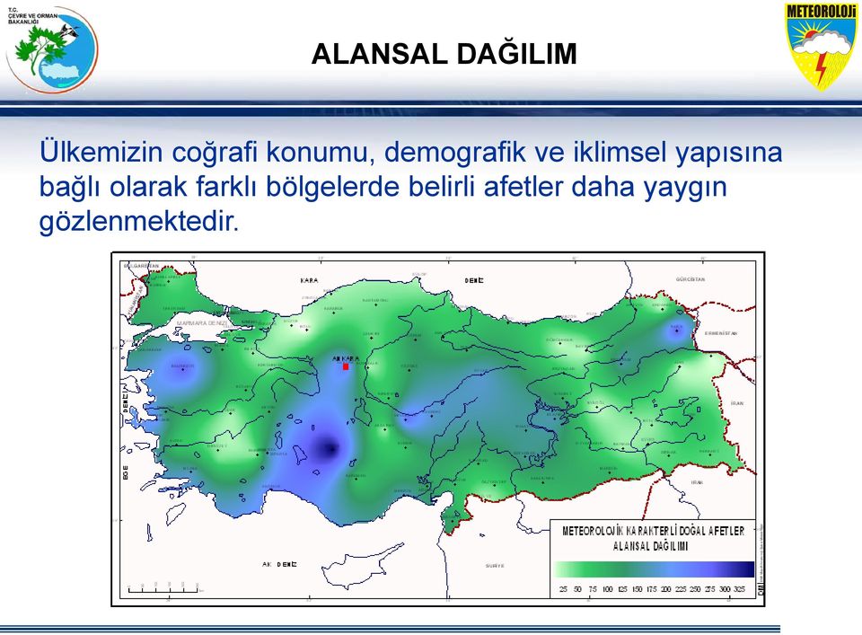 yapısına bağlı olarak farklı