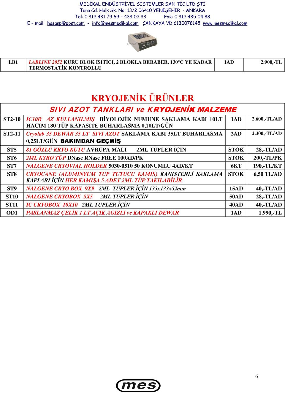 600,-TL/AD HACIM 180 TÜP KAPASİTE BUHARLASMA 0,10LT/GÜN ST2-11 Cryolab 35 DEWAR 35 LT SIVI AZOT SAKLAMA KABI 35LT BUHARLASMA 2AD 2.