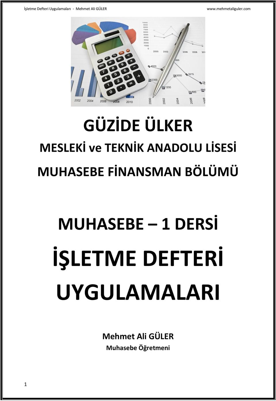 MUHASEBE 1 DERSİ İŞLETME DEFTERİ