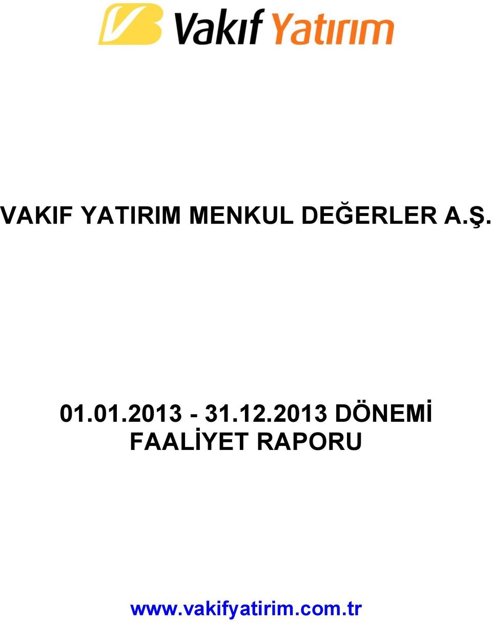 12.2013 DÖNEMİ FAALİYET