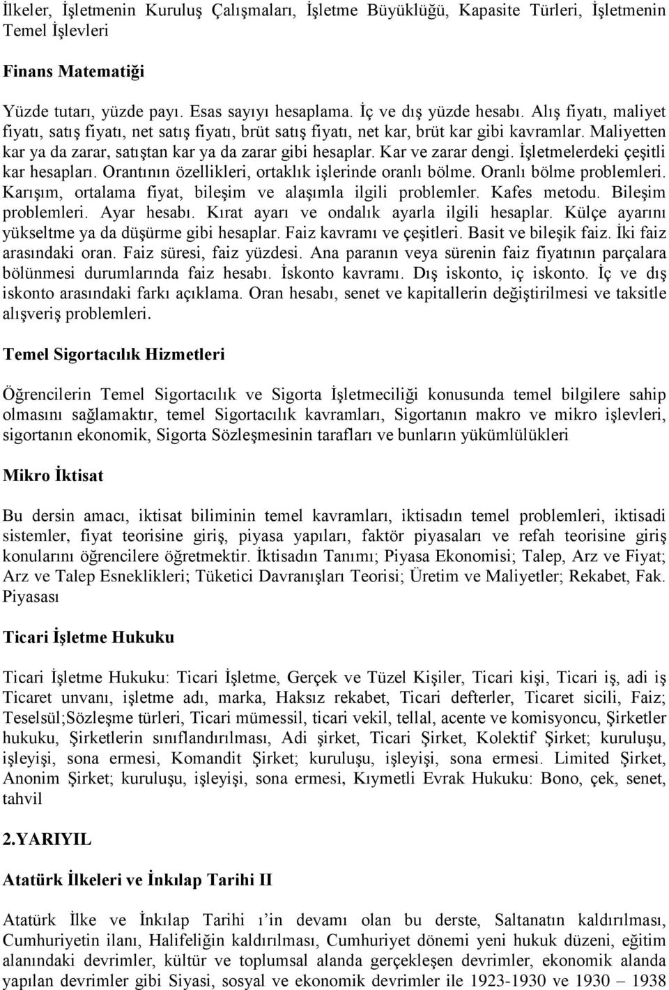 Kar ve zarar dengi. İşletmelerdeki çeşitli kar hesapları. Orantının özellikleri, ortaklık işlerinde oranlı bölme. Oranlı bölme problemleri.