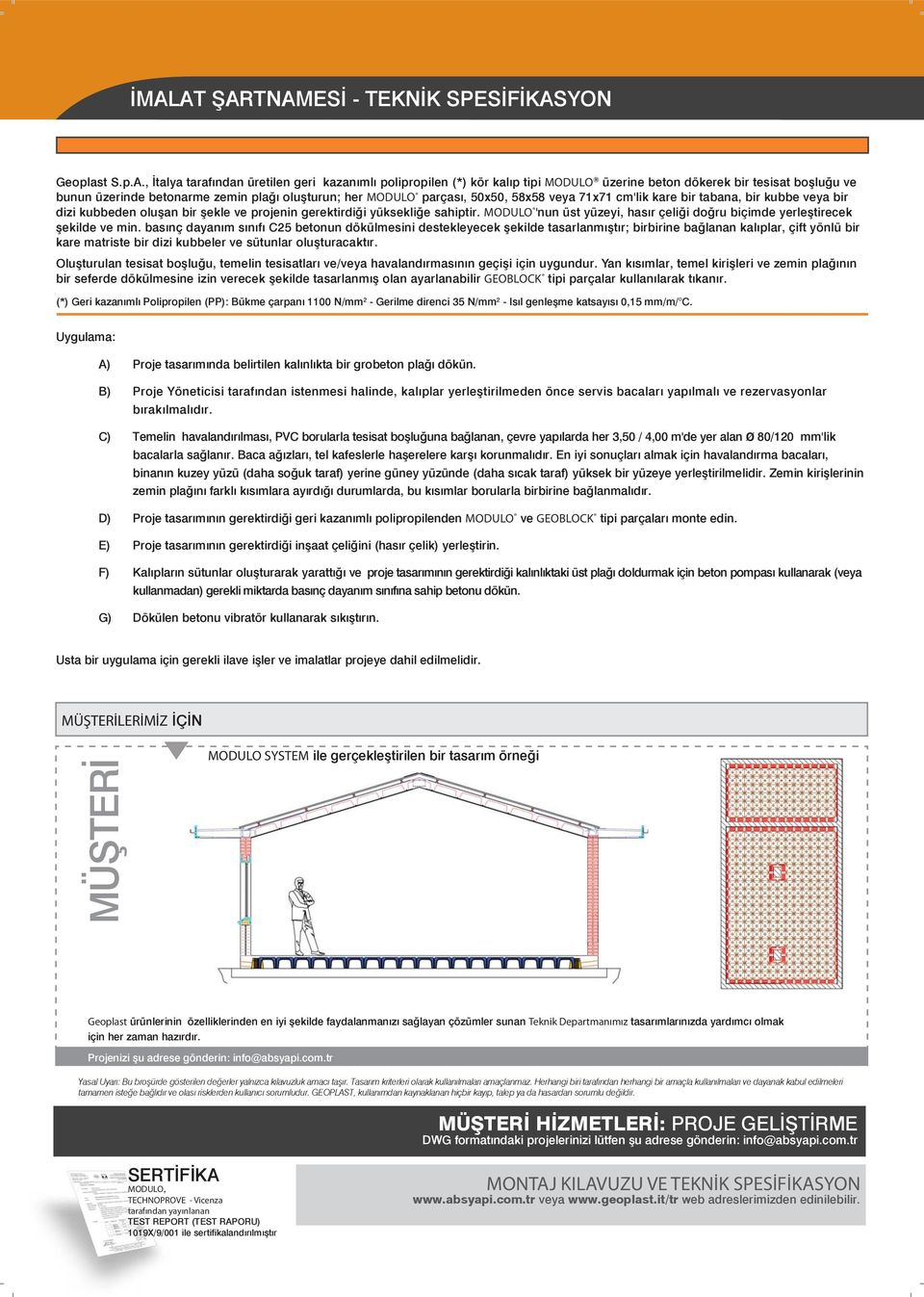 MODULO 'nun üst yüzeyi, hasır çeliği doğru biçimde yerleştirecek şekilde ve min.