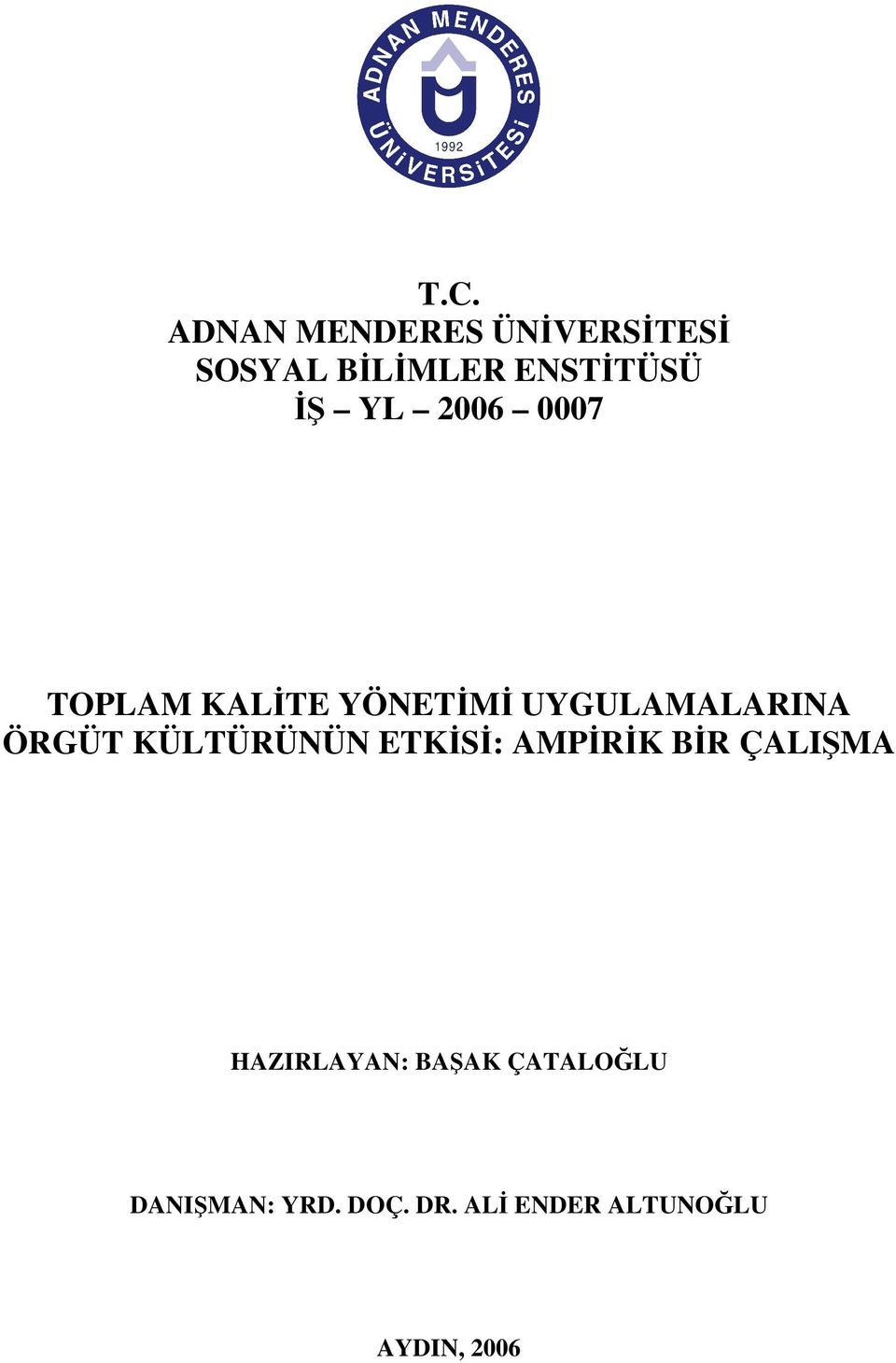 KÜLTÜRÜNÜN ETKS: AMPRK BR ÇALIMA HAZIRLAYAN: BAAK