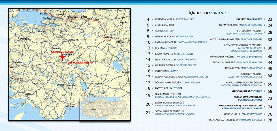 OLANAKLARI / LABORATORY FACILITIES ÖĞRENCİ HAREKETLİLİĞİ / STUDENT MOBILITY ENSTİTÜLER / INSTITUTES FEN BİLİMLERİ ENSTİTÜSÜ GRADUATE SCHOOL OF NATURAL AND APPLIED SCIENCES SAĞLIK BİLİMLERİ ENSTİTÜSÜ