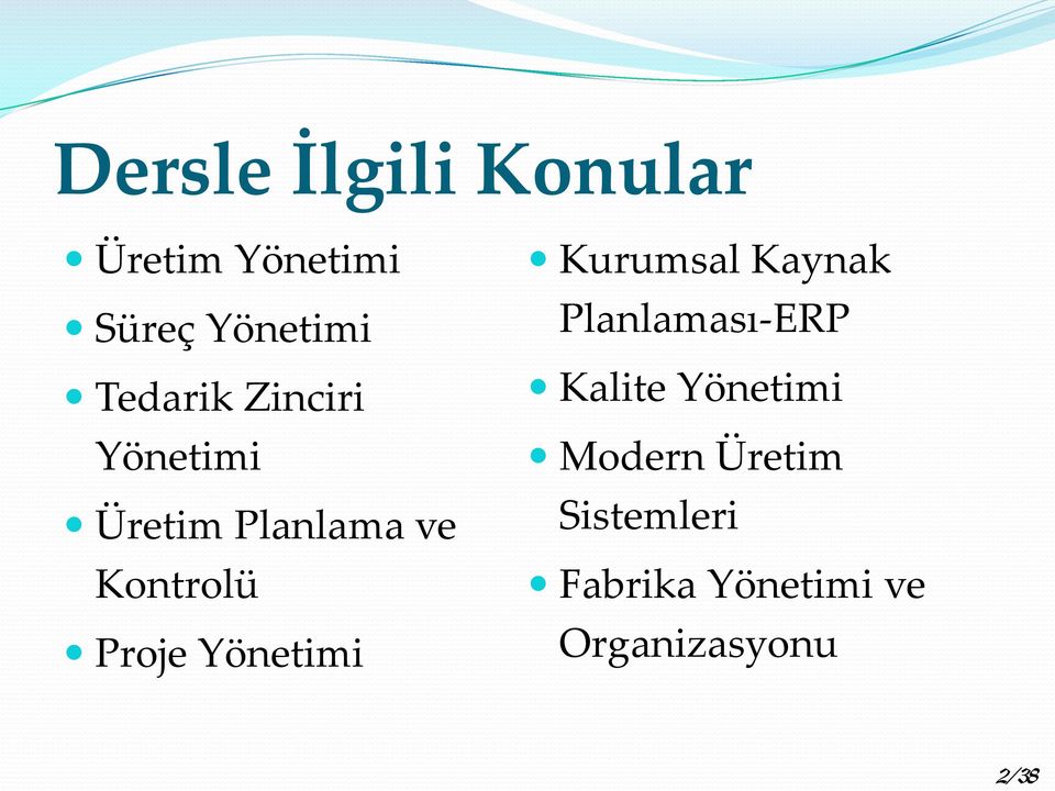 Proje Yönetimi Kurumsal Kaynak Planlaması-ERP Kalite