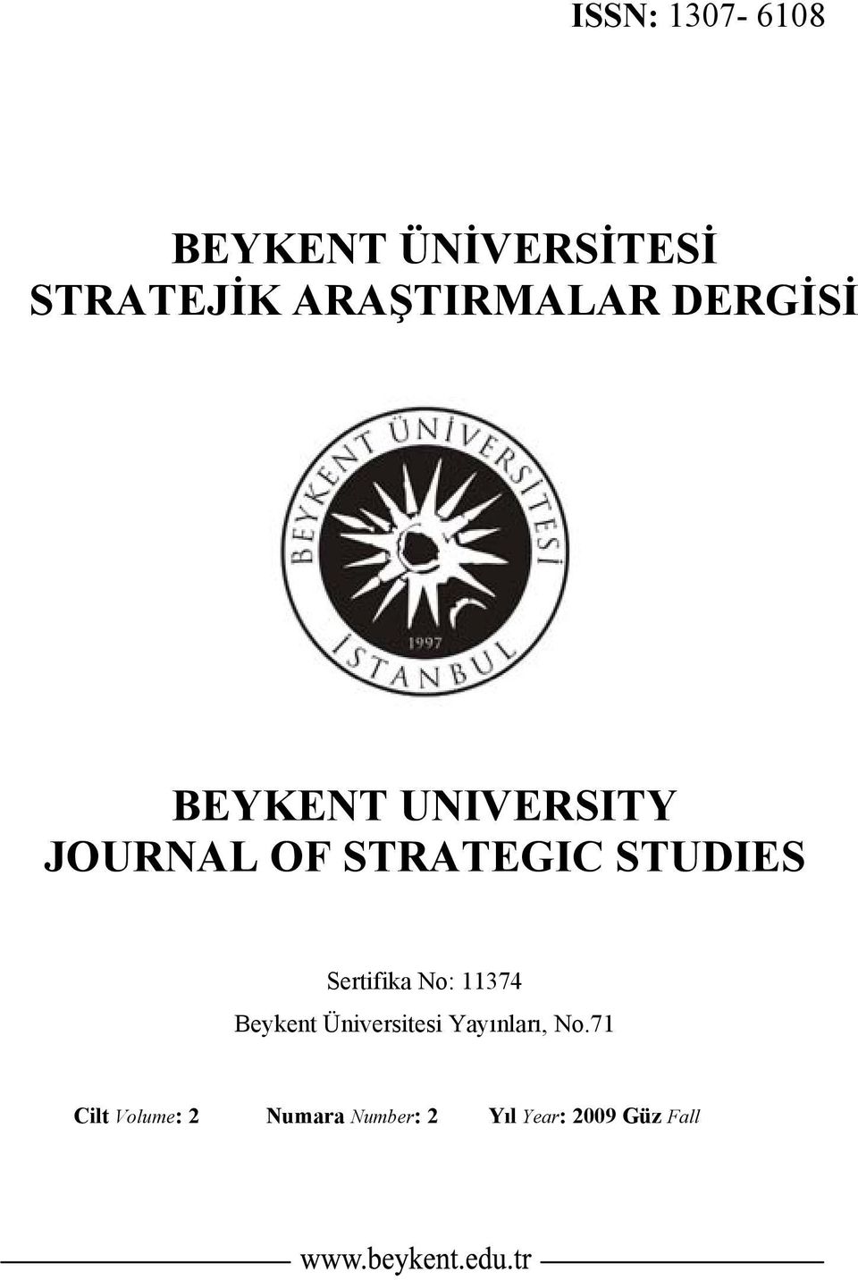 STRATEGIC STUDIES Sertifika No: 11374 Beykent