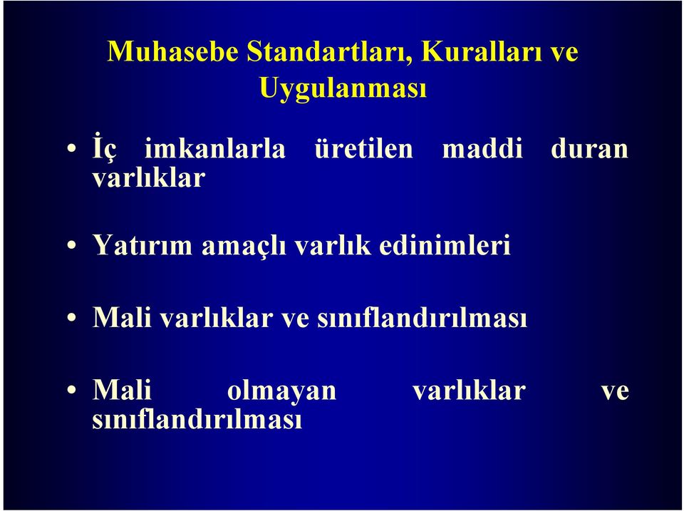 Yatırımamaçlı varlık edinimleri Mali varlıklar ve