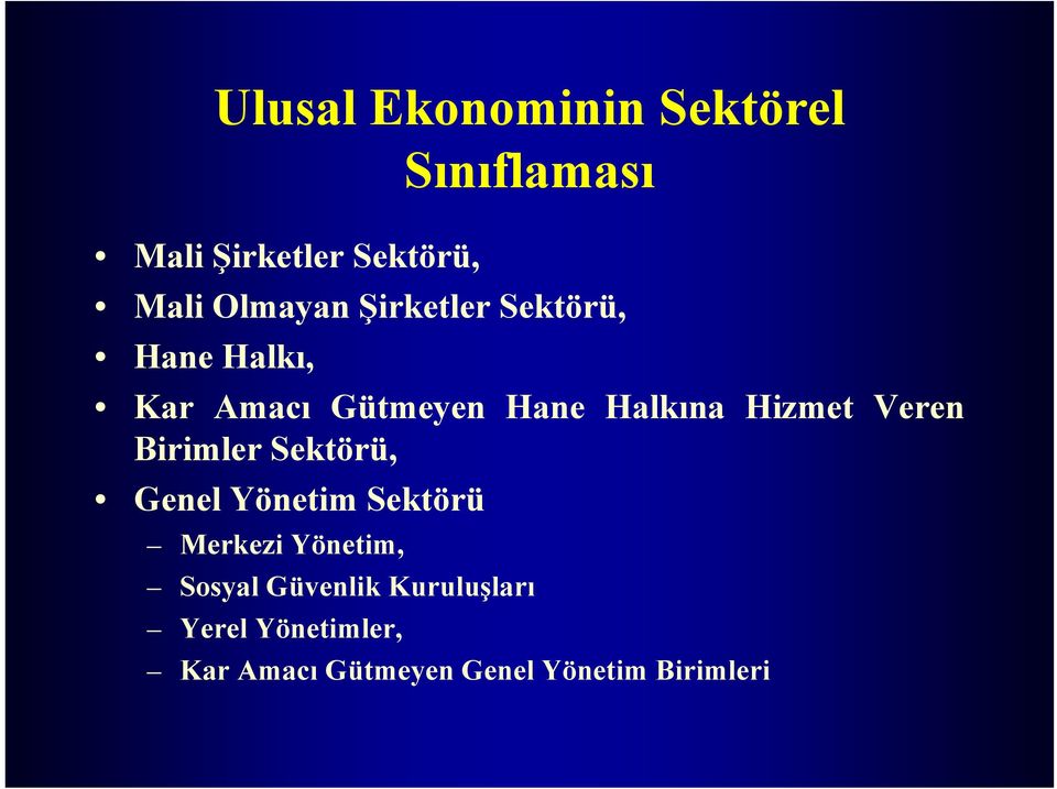 Hizmet Veren Birimler Sektörü, Genel Yönetim Sektörü Merkezi Yönetim,