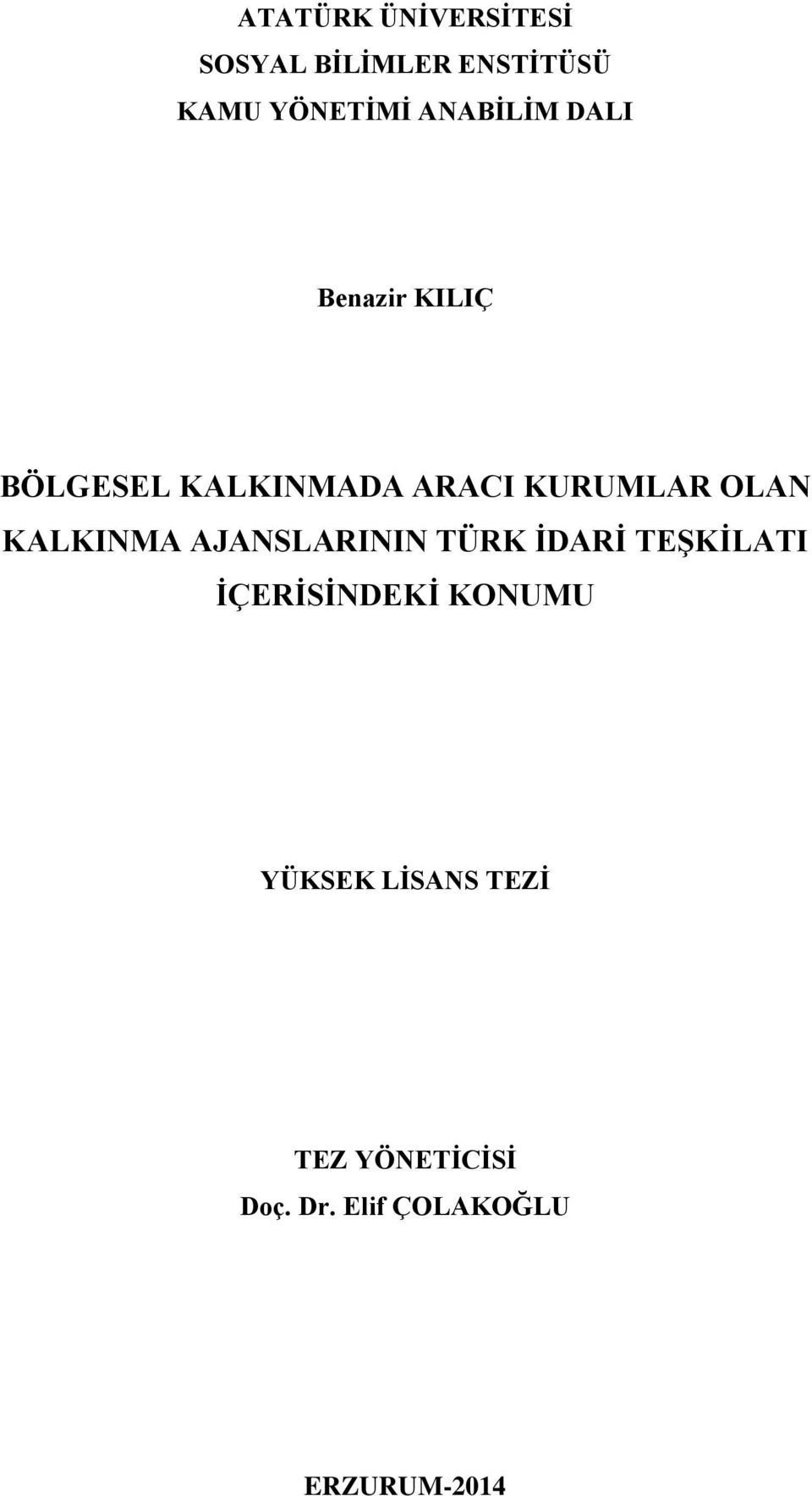 OLAN KALKINMA AJANSLARININ TÜRK İDARİ TEŞKİLATI İÇERİSİNDEKİ