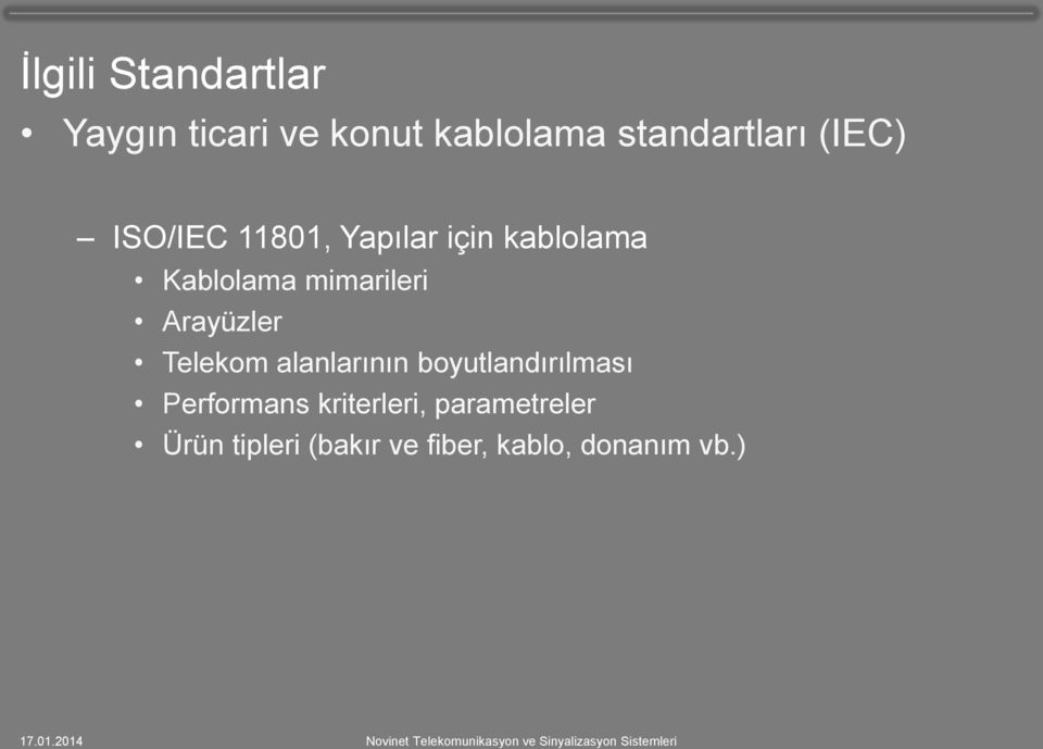 Arayüzler Telekom alanlarının boyutlandırılması Performans