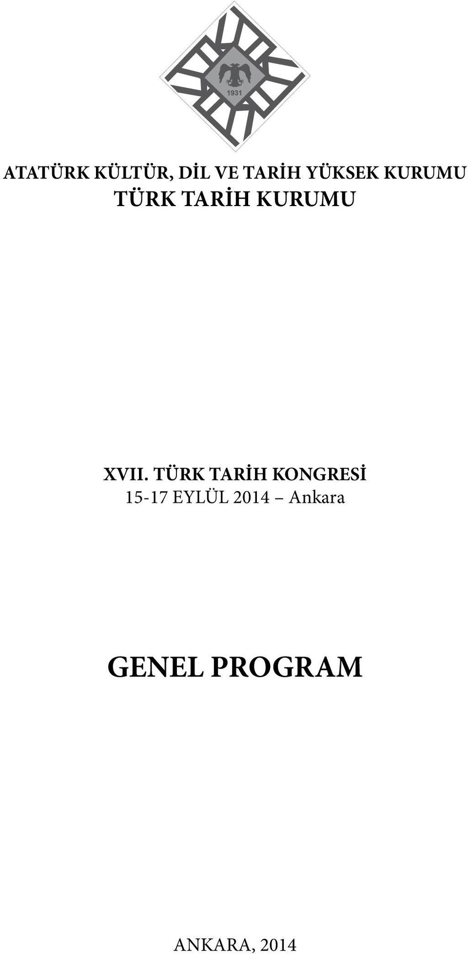 XVII. TÜRK TARİH KONGRESİ 15-17