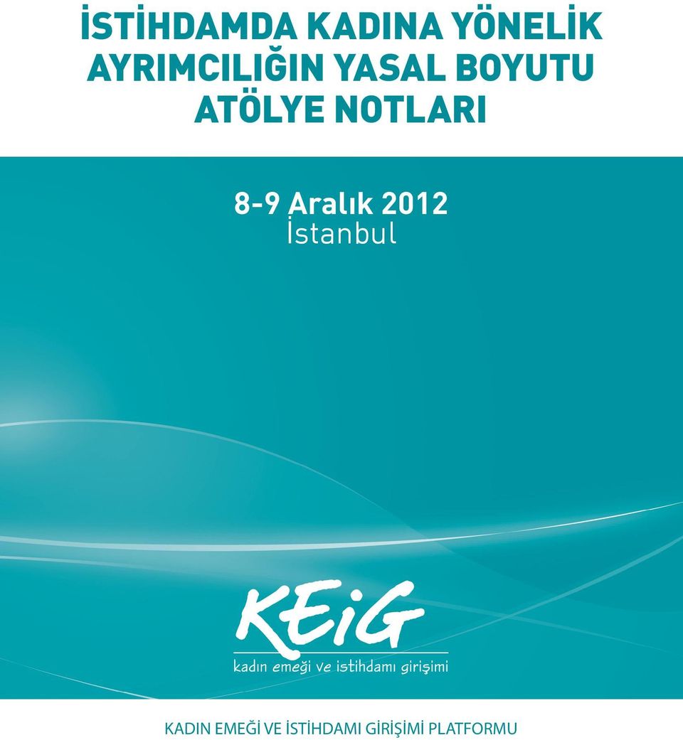 NOTLARI 8-9 Aralık 2012 İstanbul