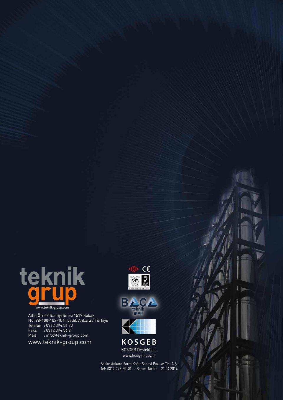 info@teknik-group.com B C teknik grup KOSGEB Desteklidir. www.kosgeb.gov.