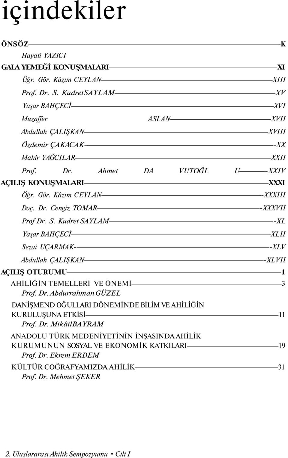 Kâzım CEYLAN Doç. Dr. Cengiz TOMAR Prof Dr. S.