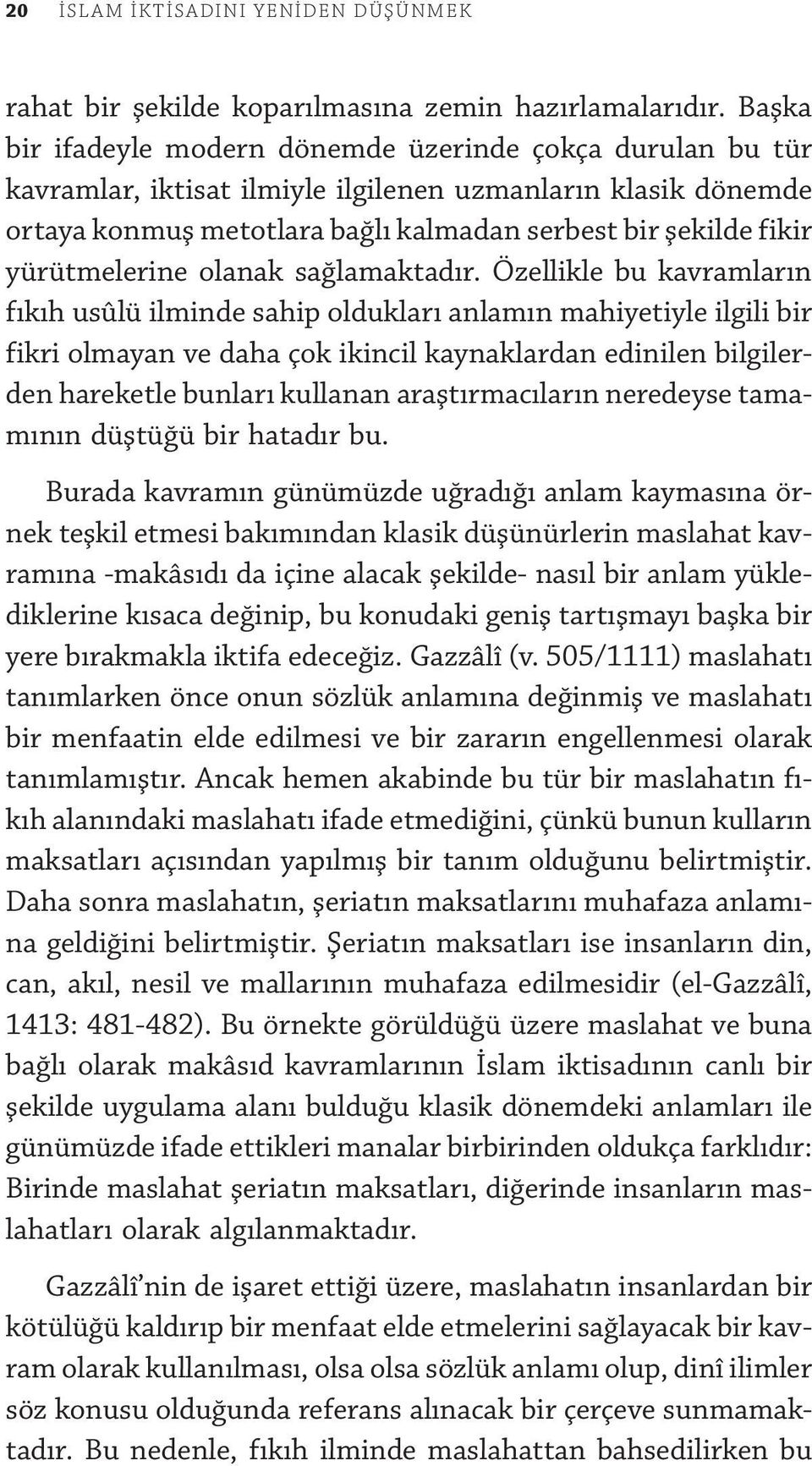 yürütmelerine olanak sağlamaktadır.