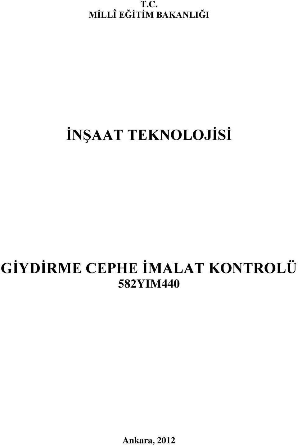 TEKNOLOJİSİ GİYDİRME