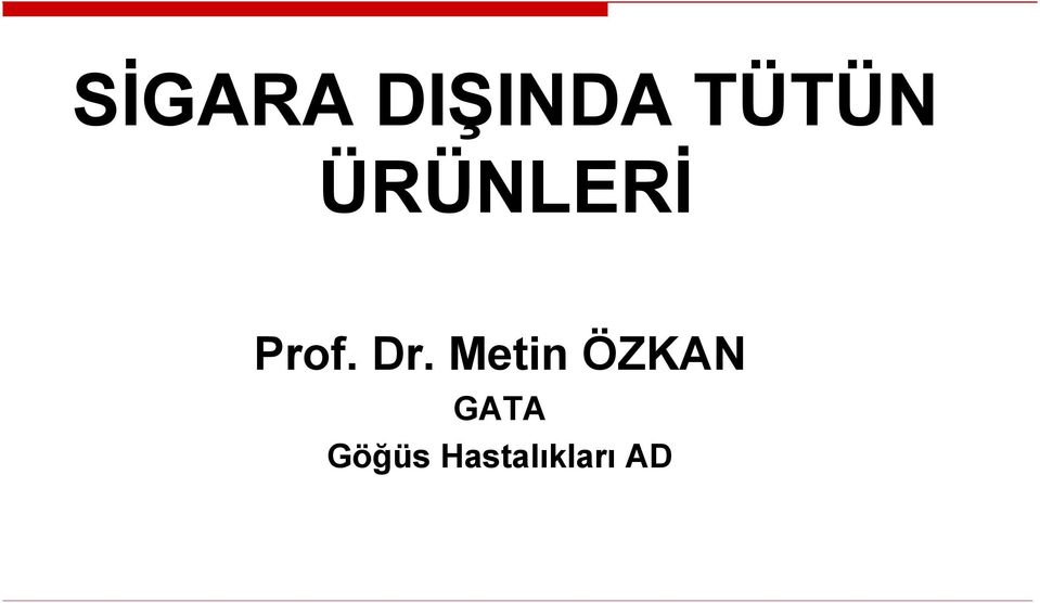 Dr. Metin ÖZKAN