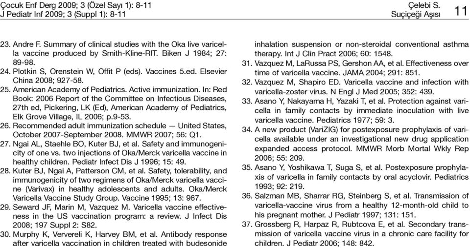 25. American Academy of Pediatrics. Active immunization.