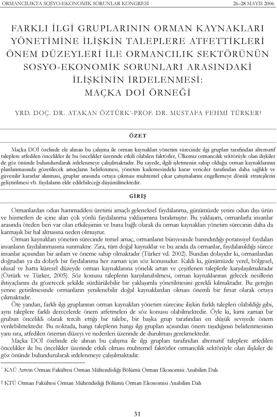 ATAKAN ÖZTÜRK * -PROF. DR.