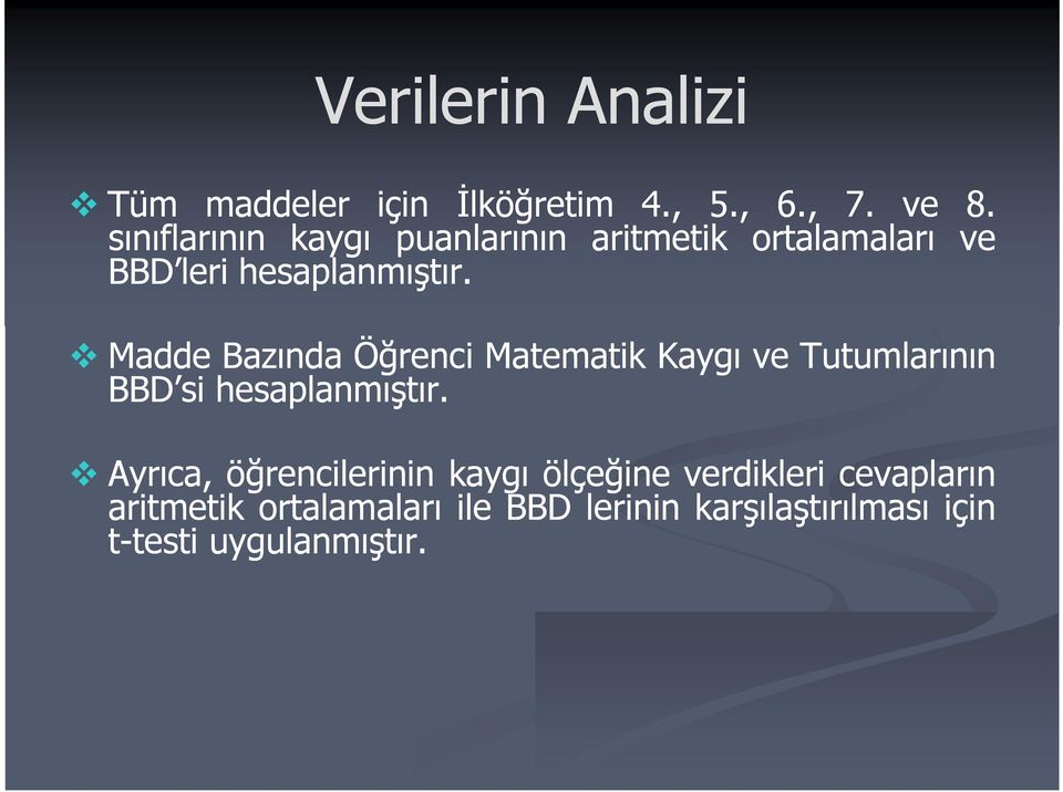 Madde Bazında Öğrenci Matematik Kaygı ve Tutumlarının BBD si hesaplanmıştır.