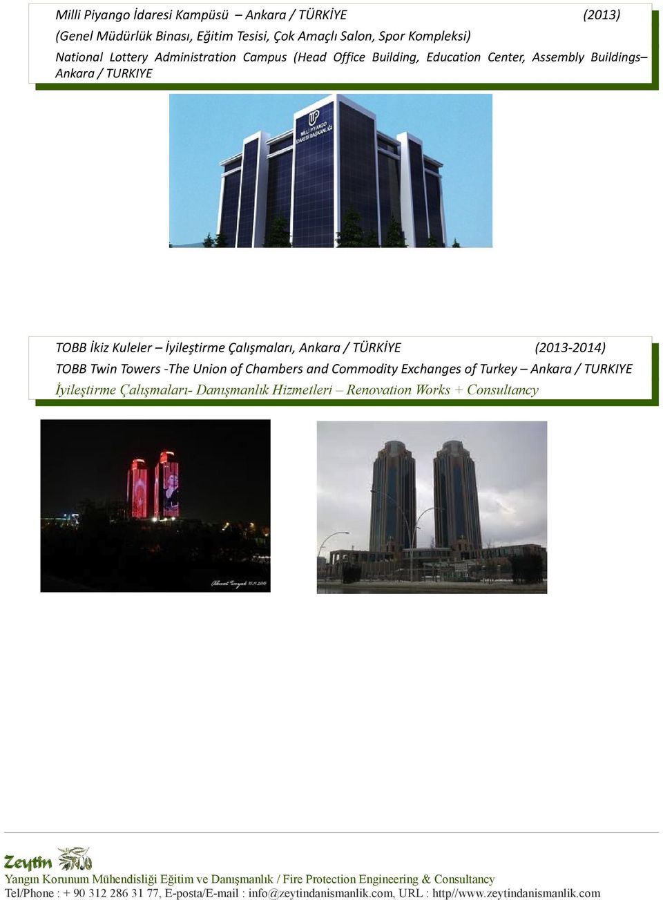 TURKIYE TOBB İkiz Kuleler İyileştirme Çalışmaları, Ankara / TÜRKİYE (2013-2014) TOBB Twin Towers -The Union of Chambers