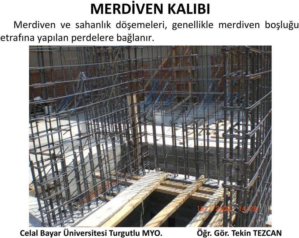 genellikle merdiven boşluğu