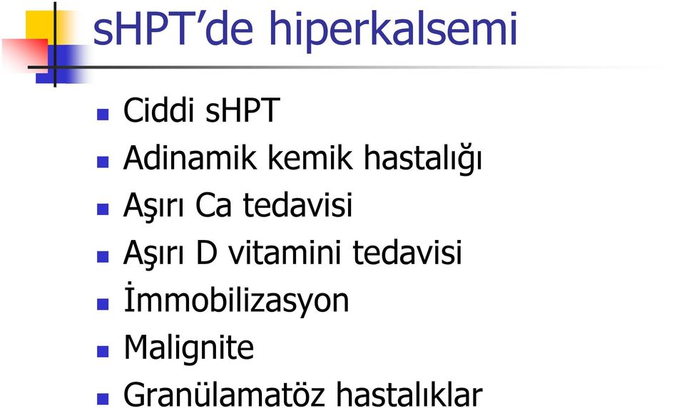 tedavisi Aşırı D vitamini tedavisi