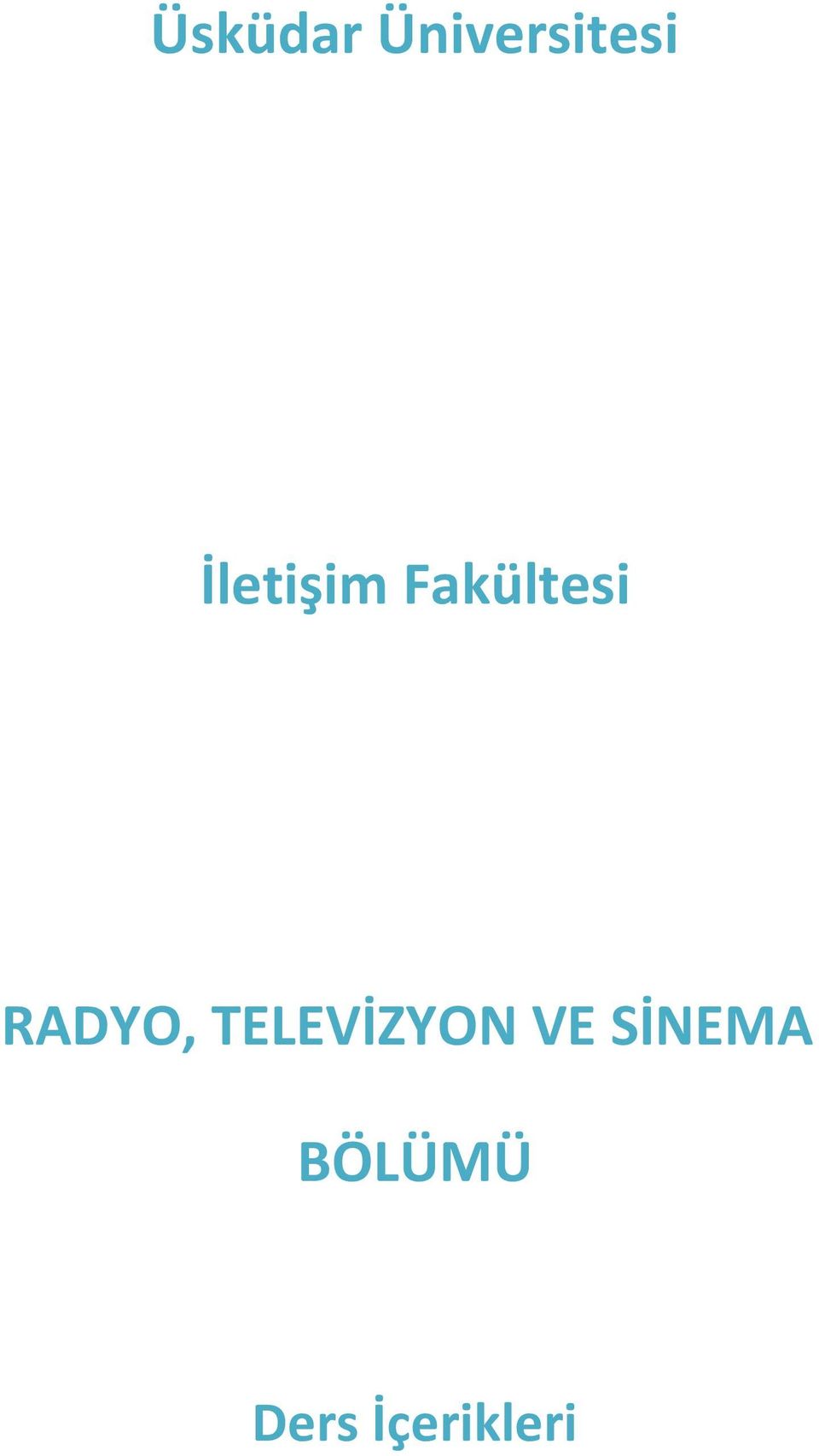 RADYO, TELEVİZYON VE