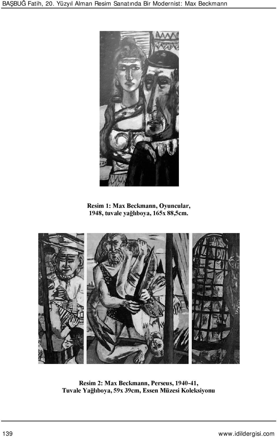 Resim 1: Max Beckmann, Oyuncular, 1948, tuvale yağlıboya,