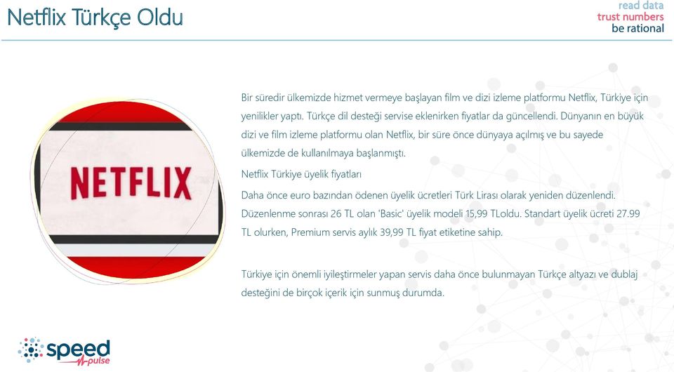 Dünyanın en büyük dizi ve film izleme platformu olan Netflix, bir süre önce dünyaya açılmış ve bu sayede ülkemizde de kullanılmaya başlanmıştı.