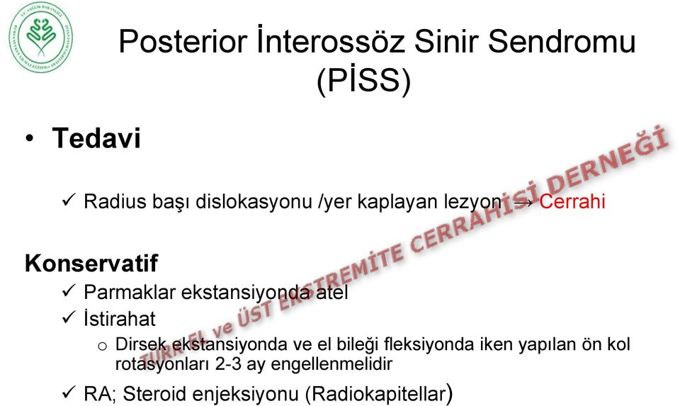 İstirahat o Dirsek ekstansiyonda ve el bileği fleksiyonda iken yapılan ön