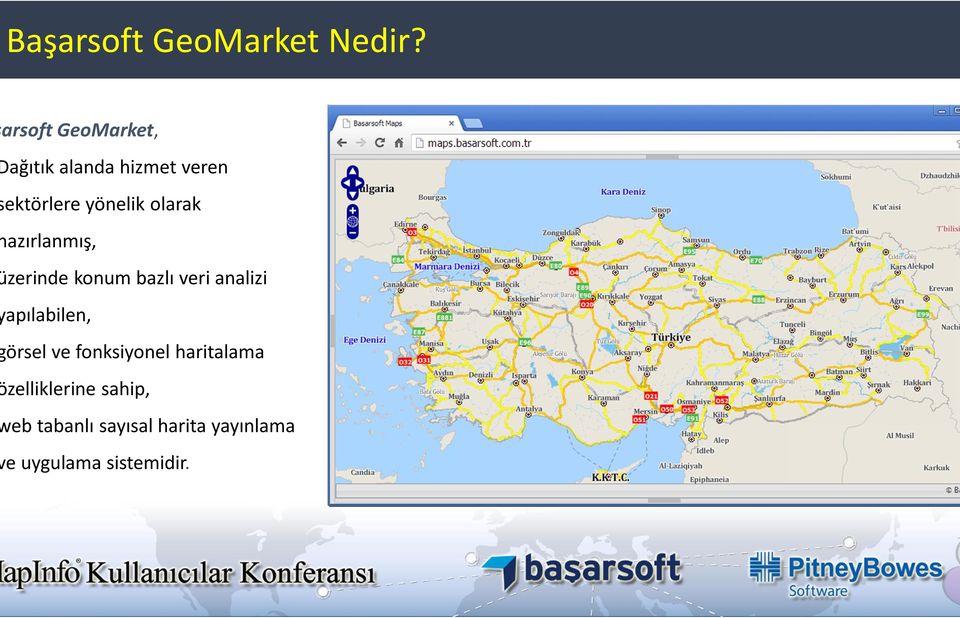 olarak azırlanmış, zerinde konum bazlı veri analizi apılabilen,